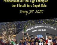 PEMBANTAIAN DI FINAL LIGA CHAMPION EROPA 2025 DAN FILOSOFI BARU SEPAKBOLA