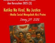 KETIKA “NO VIRAL, NO JUSTICE”