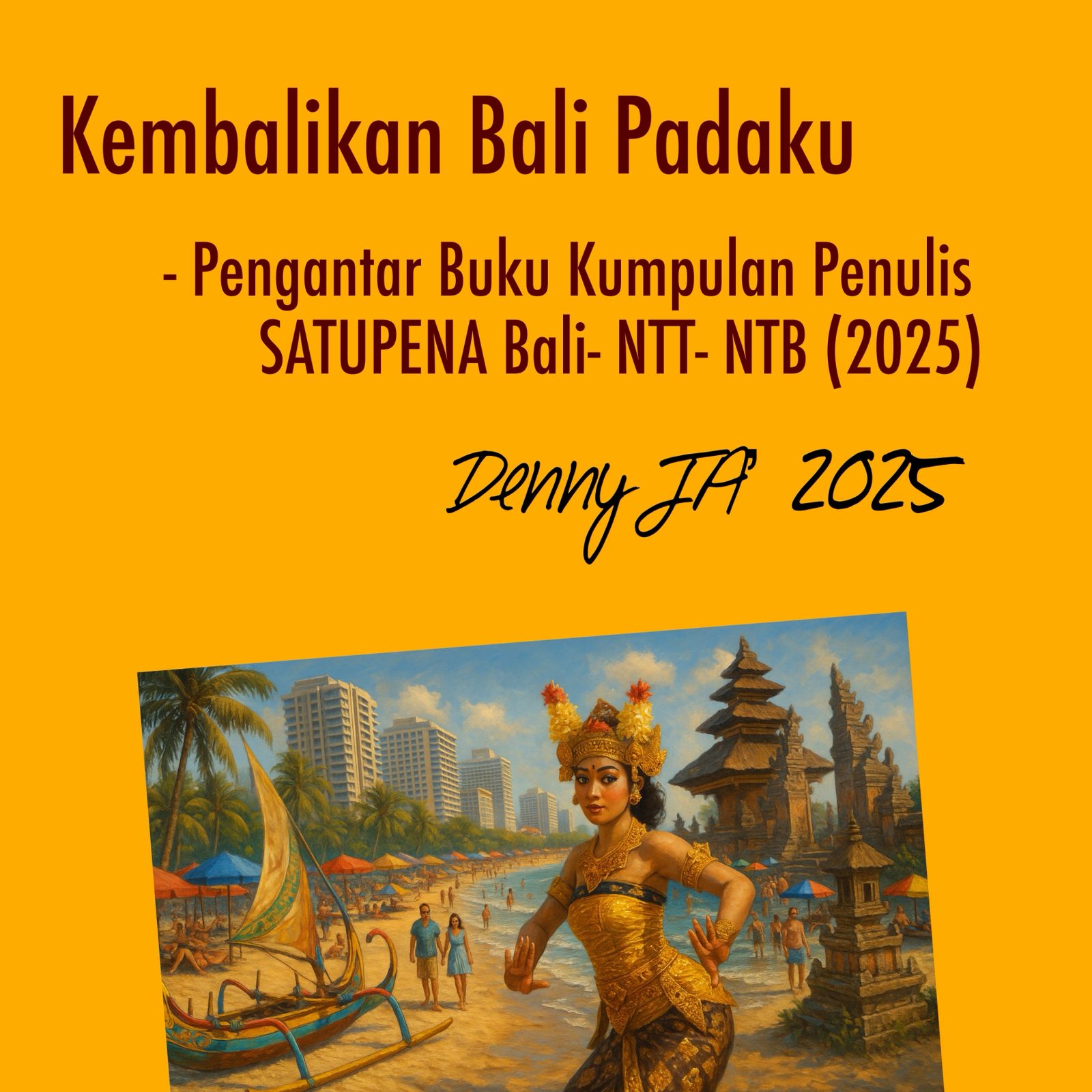 KEMBALIKAN BALI PADAKU