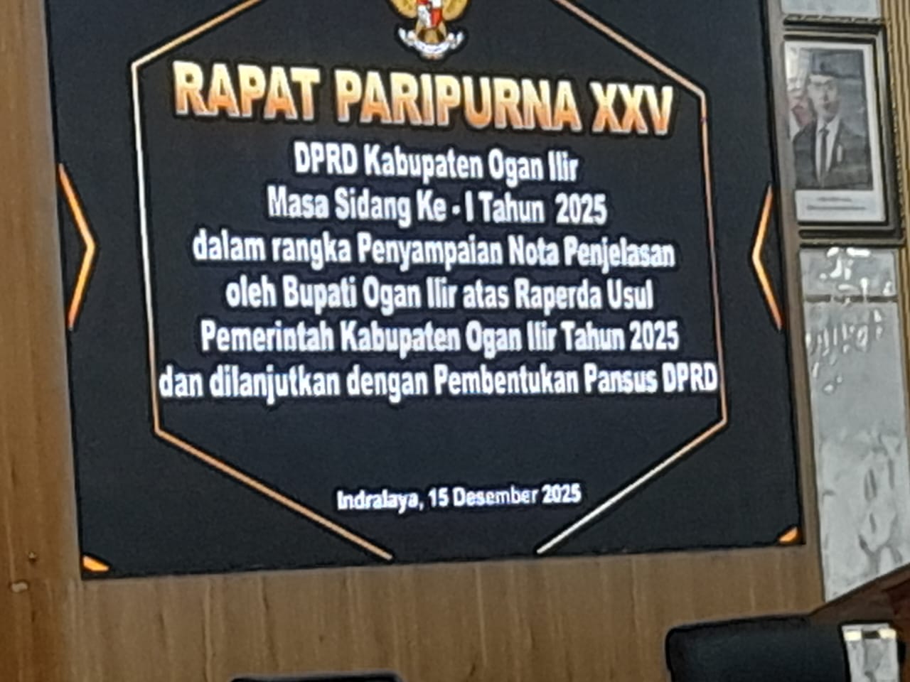 Rapat Paripurna XXV DPRD Ogan Ilir Penyampaiyan Nota penjelasan Ole Bupati Masasidang ke-1Tahun 2025 Atas permitaan Raperda Usul Pemerintahan kabupaten Ogan Ilir Rapat Paripurna XXV DPRD Ogan Ilir Penyampaiyan Nota penjelasan Ole Bupati Masasidang ke-1Tahun 2025 Atas permitaan Raperda Usul Pemerintahan kabupaten Ogan Ilir