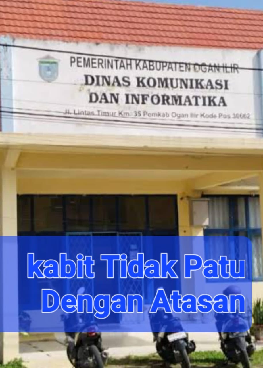 Akibat Bekerja tidak Propisional di Lakukan Ole kabit Kadin komimfo Mara kepada Bawahanya Saat melakukan Tugas