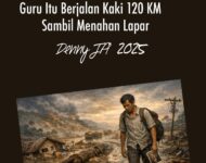 GURU ITU BERJALAN KAKI 120 KM SAMBIL MENAHAN LAPAR