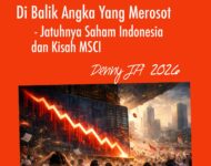 DI BALIK ANGKA YANG MEROSOT   – Jatuhnya Saham Indonesia dan Kisah MSCI