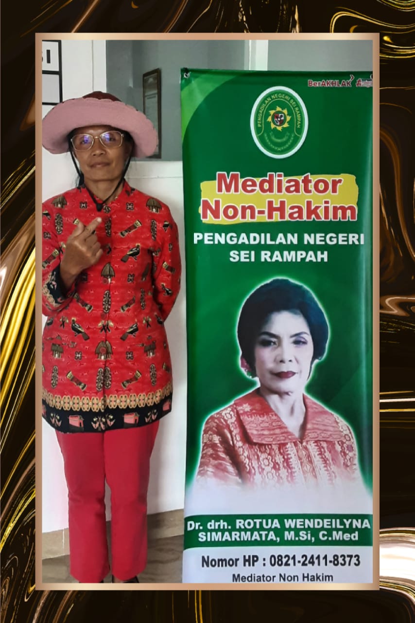 Dr drh Rotua Wendeilyna Simarmata MSi, CMed : PENTINGNYA MEDIATOR NON HAKIM PADA PERKARA GUGATAN DI PENGADILAN NEGERI