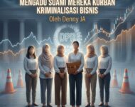 KETIKA PARA ISTRI PEJABAT PERTAMINA MENGADU SUAMI MEREKA KORBAN KRIMINALISASI BISNIS