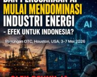 Renungan Offshore Technology Conference, Houston, 4–7 Mei 2026  DAN PERUSAHAAN AI MULAI MENDOMINASI INDUSTRI ENERGI