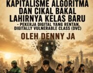 DATANGNYA KAPITALISME ALGORITMA DAN CIKAL BAKAL LAHIRNYA KELAS BARU  – Pekerja Digital yang Rentan, Digitally Vulnerable Class (DVC)