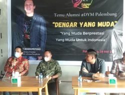 Progam Acara Temu Alumni (DYM) “Dengar Yang Muda” Berpretasi”Diaz Hendropriyono (Mas Bos) Bersama PKPI Sumsel.