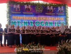 DENGAN SANGAT MERIAH MTsN 2 OGAN ILIR GELAR PERPISAHAN