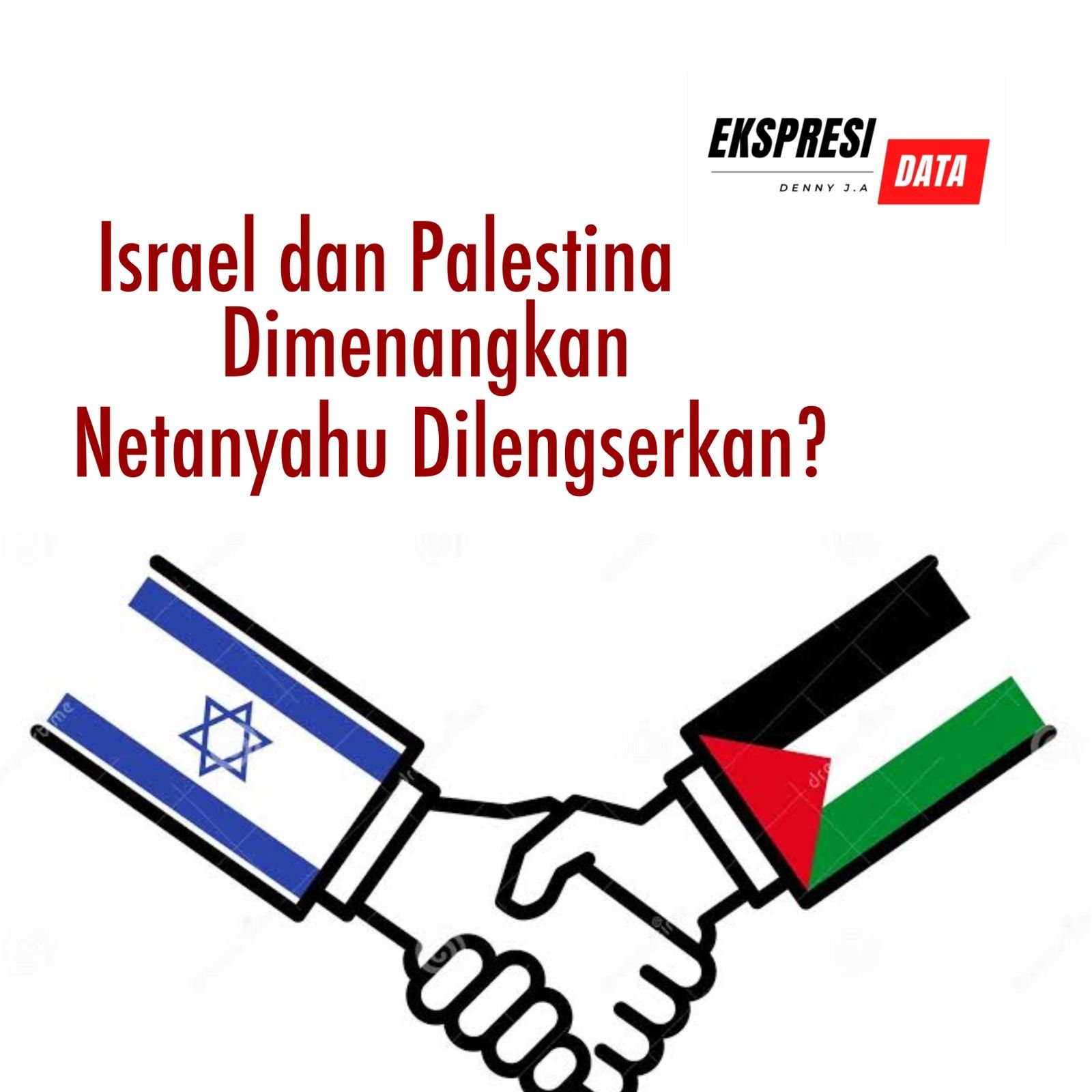 ISRAEL DAN PALESTINA AKAN DIMENANGKAN, NETANYAHU AKAN DILENGSERKAN? ISRAEL DAN PALESTINA AKAN DIMENANGKAN, NETANYAHU AKAN DILENGSERKAN?
