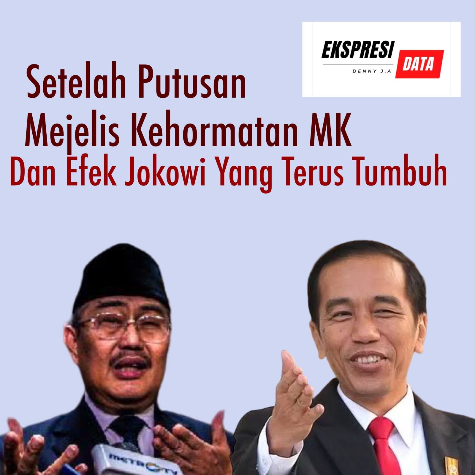 SETELAH PUTUSAN MAJELIS KEHORMATAN MAHKAMAH KONSTITUSI SETELAH PUTUSAN MAJELIS KEHORMATAN MAHKAMAH KONSTITUSI