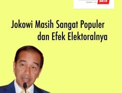 Ekspresi Data: JOKOWI MASIH SANGAT POPULER DAN EFEK ELEKTORALNYA