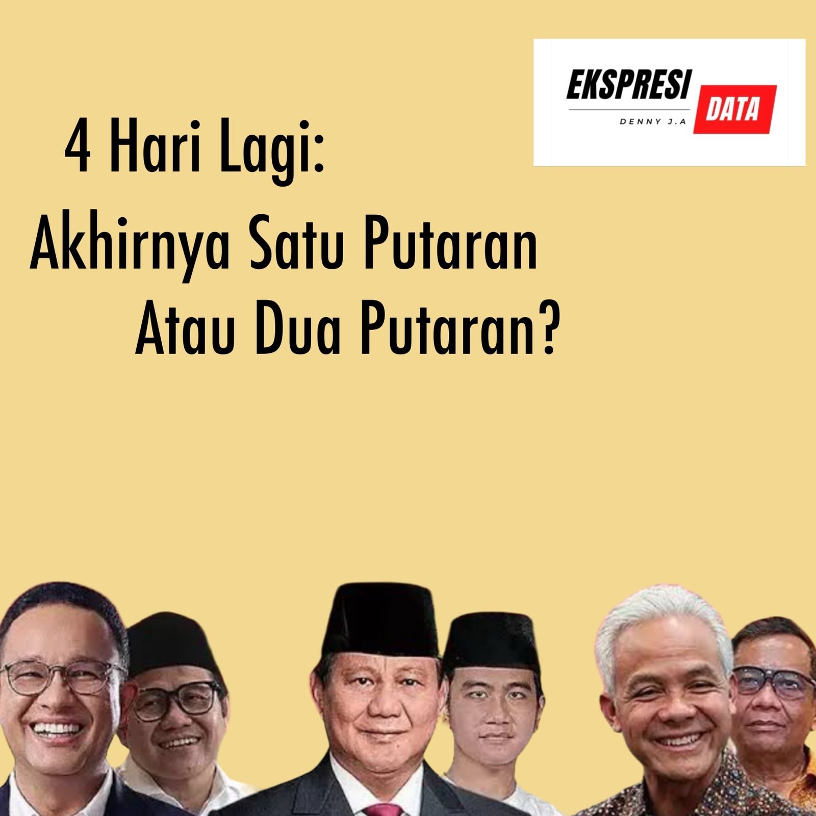 Ekspresi Data: 4 Hari Lagi, AKANKAH AKHIRNYA PILPRES 2024 INI SATU PUTARAN SAJA?