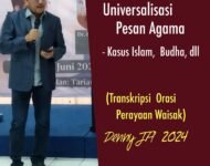 UNIVERSALISASI PESAN AGAMA – Kasus Islam, Buddha, dll