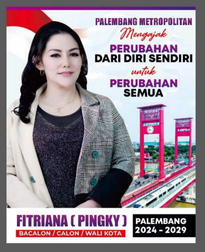 Baliho Fitriana SH/ Pingky Bacawako Telah Menghiasi di Beberapa Sudut Kota Palembang