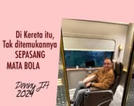 Di Kereta Itu, Tak Ditemukannya SEPASANG MATA BOLA