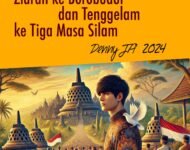 ZIARAH KE BOROBUDUR DAN TENGGELAM DALAM TIGA MASA SILAM