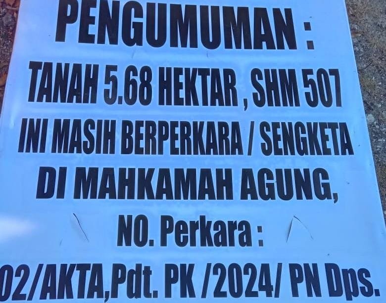 I Wayan Sureg Pasang Papan Tanah Hak Milik No 507 Dalam Sengketa MA, Tapi Dirobohkan Pihak Lie Herman Trisna