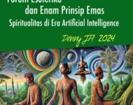 FORUM ESOTERIKA DAN ENAM PRINSIP EMAS SPIRITUALITAS DI ERA ARTIFICIAL INTELLIGENCE