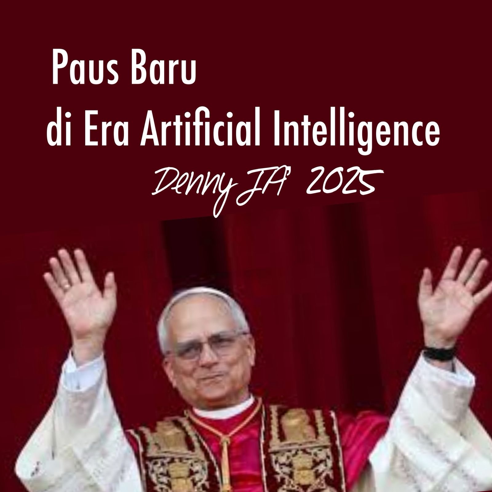 PAUS BARU DI ERA ARTIFICIAL INTELLIGENCE PAUS BARU DI ERA ARTIFICIAL INTELLIGENCE
