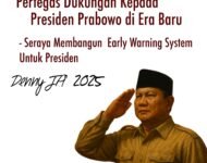 PERTEGAS DUKUNGAN UNTUK PRESIDEN PRABOWO DI ERA BARU