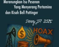 MERENUNGKAN ISU PESANAN YANG MENYERANG PERTAMINA DAN KISAH BELL POTTINGER