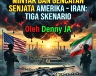 MINYAK DAN GENCATAN SENJATA AMERIKA – IRAN: TIGA SKENARIO