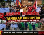 JAKOR Sumsel Gelar Aksi Tangkap Koruptor dan Tegakkan Supremasi Hukum serta Reformasi Birokrasi Terkait Program Cetak Sawah OI