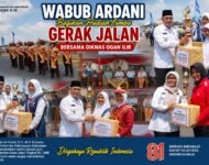 WABUB ARDANI HADIRI GERAK JALAN MERIAHKAN HUT KEMERDEKAAN RI KE-81