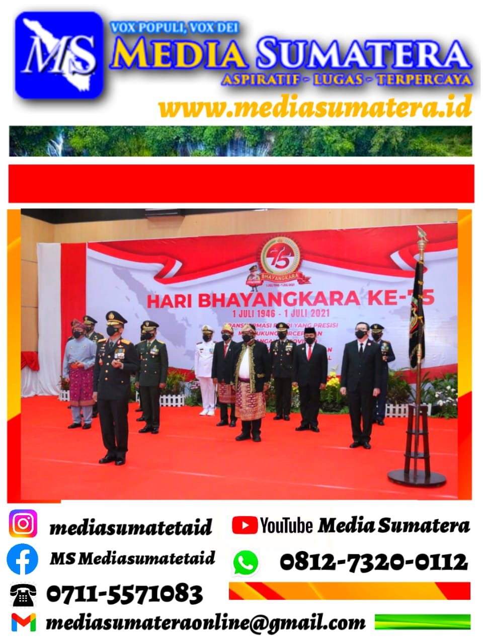 KASDAM II/SRIWIJAYA HADIRI UPACARA HUT KE-75 BHAYANGKARA DI POLDA SUMSEL