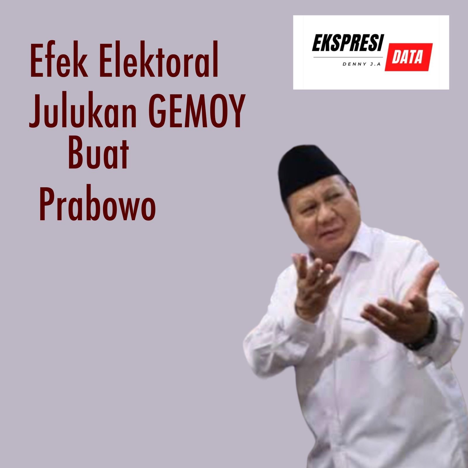 EFEK ELEKTORAL JULUKAN GEMOY UNTUK PRABOWO