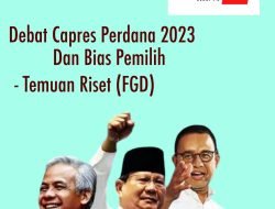 DEBAT CAPRES DAN BIAS PEMILIH