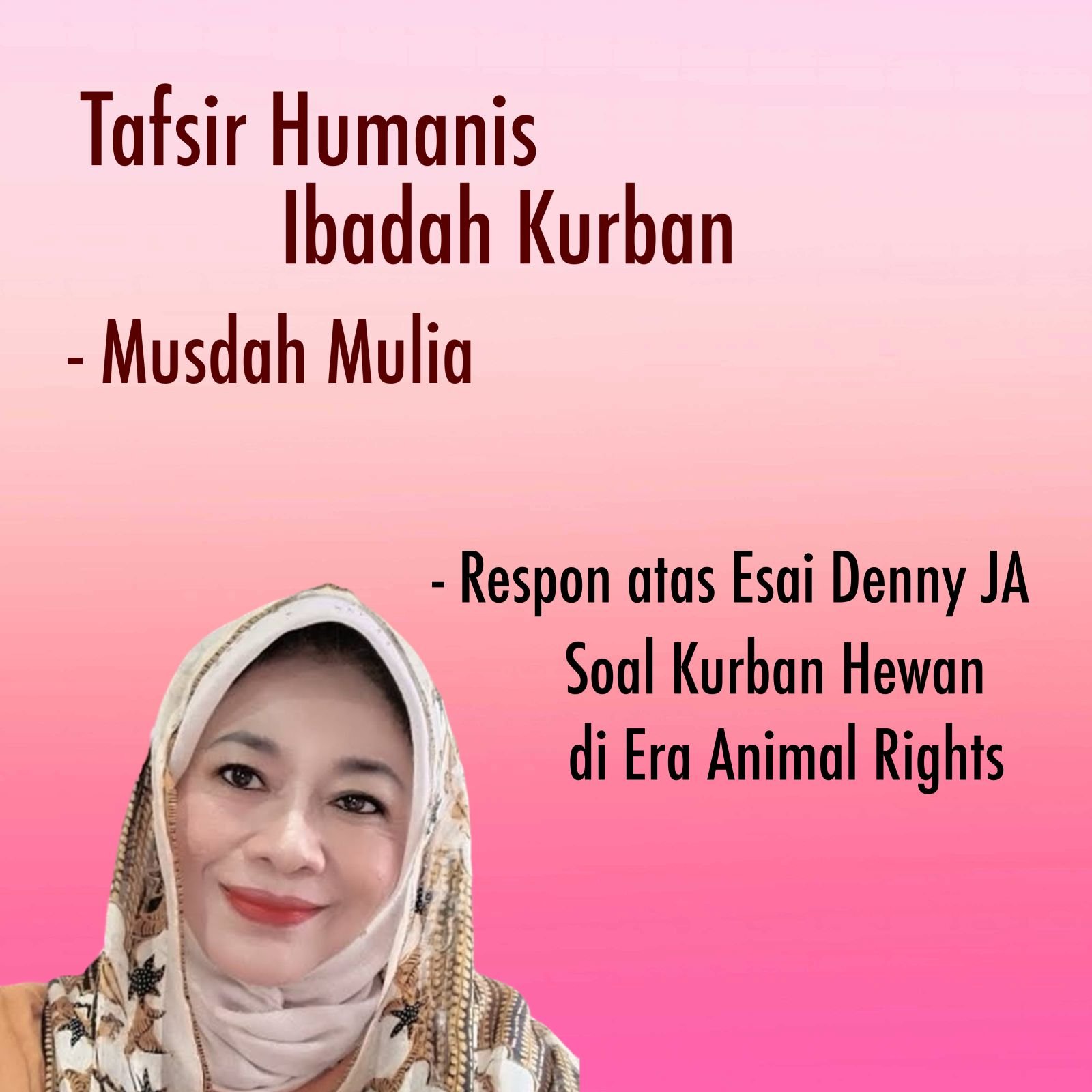 Respon atas Esai Denny JA soal Kurban Hewan di Era Animal Rights Respon atas Esai Denny JA soal Kurban Hewan di Era Animal Rights