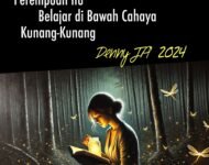 PEREMPUAN ITU BELAJAR DI BAWAH CAHAYA KUNANG- KUNANG