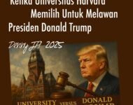 KETIKA UNIVERSITAS HARVARD MEMILIH UNTUK MELAWAN PRESIDEN DONALD TRUMP