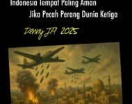 INDONESIA, TEMPAT PALING AMAN JIKA PECAH PERANG DUNIA KETIGA