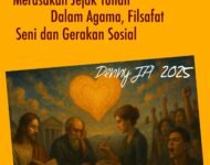 MERASAKAN JEJAK TUHAN DALAM AGAMA, FILSAFAT, SENI, DAN GERAKAN SOSIAL