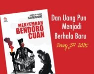 DAN UANG MENJADI BERHALA BARU   – Pengantar Buku Isti Nugroho  “Menyembah Bendoro Cuan”