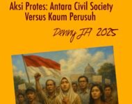 AKSI PROTES: ANTARA CIVIL SOCIETY VERSUS KAUM PERUSUH