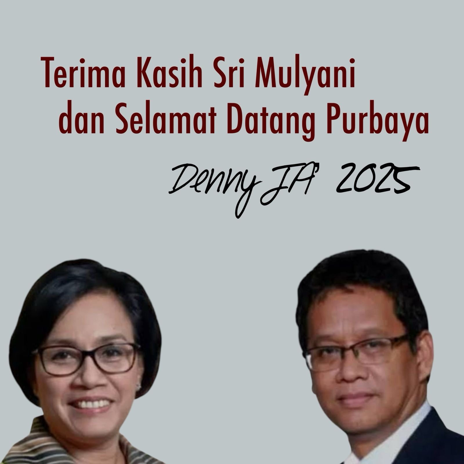 TERIMA KASIH SRI MULYANI DAN SELAMAT DATANG PURBAYA TERIMA KASIH SRI MULYANI DAN SELAMAT DATANG PURBAYA