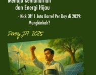 MENUJU KEMANDIRIAN DAN ENERGI HIJAU