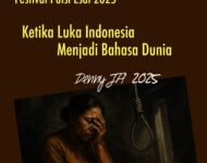 Festival Puisi Esai Jakarta 2025 (Bagian 1)  KETIKA LUKA INDONESIA MENJADI BAHASA DUNIA