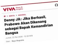 DENNY JA: JIKA BERHASIL, PRABOWO AKAN DIKENANG SEBAGAI BAPAK KEMANDIRIAN BANGSA