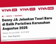 DENNY JA LAHIRKAN TEORI BARU SOAL KERUSUHAN DI ERA DIGITAL  – Menjelaskan Penyebab Kerusuhan di Indonesia, Agustus 2025