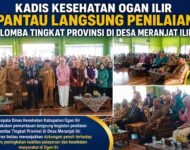Kadis Kesehatan Ogan Ilir Pantau Langsung Penilaian Lomba Tingkat Provinsi di Desa Meranjat Ilir