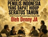 MODEL ORGANISASI PENULIS INDONESIA YANG DAPAT HIDUP SERATUS TAHUN  — Sebuah Provokasi Menyambut Kongres SATUPENA 2026