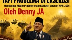 Mendengar Pidato Prabowo Dalam Sidang Tahunan MPR 2026 KUATNYA VISI INDONESIA, TAPI PROBLEMA DI EKSEKUSI Mendengar Pidato Prabowo Dalam Sidang Tahunan MPR 2026 KUATNYA VISI INDONESIA, TAPI PROBLEMA DI EKSEKUSI