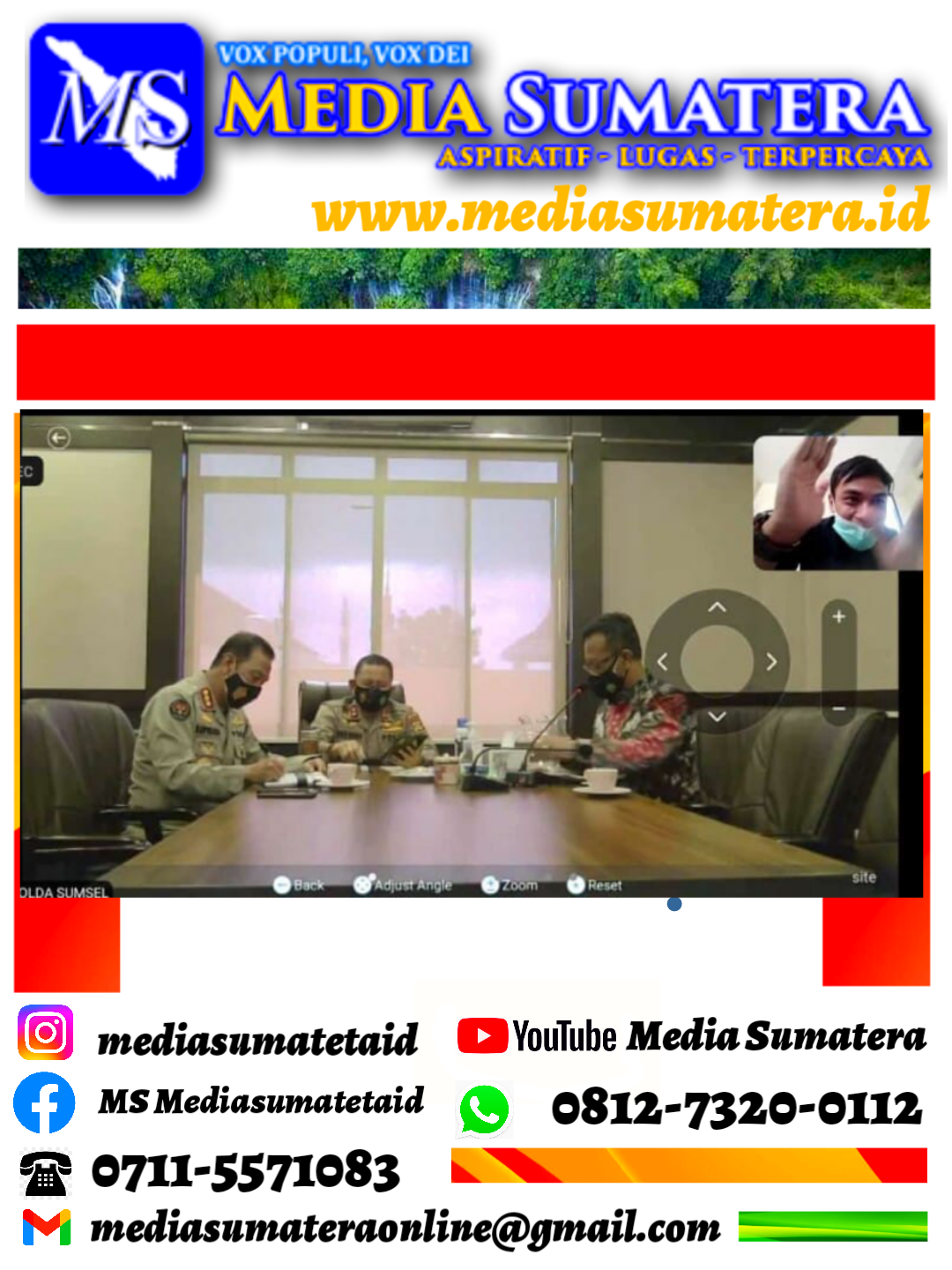 Kapolda Sumsel Irjen Pol Prof Dr Eko Indra Heri S, MM Gandeng 40 Wartawan Hukum dan Kriminal Untuk Mensosialisasikan Karhutla Melalui Virtual